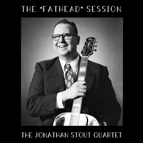 The "Fathead" Session