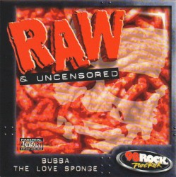 Raw & Uncensored