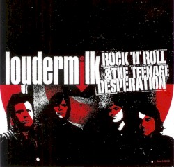 Rock 'n' Roll & The Teenage Desperation