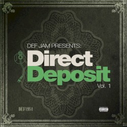 Def Jam Presents: Direct Deposit (Vol. 1)