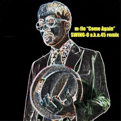 come again (SWING-O a.k.a.45 SURF Music Remix)