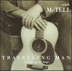 Travelling Man: The Journey the Songs