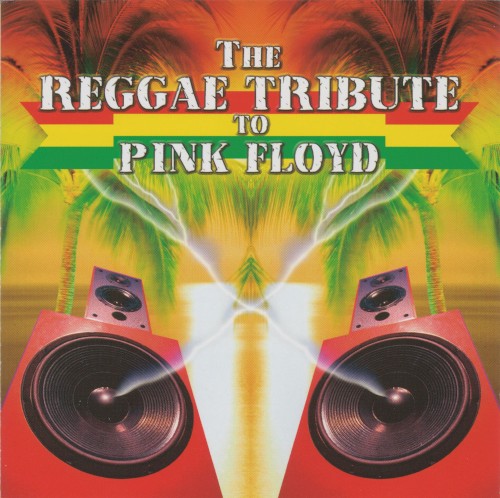 The Reggae Tribute to Pink Floyd