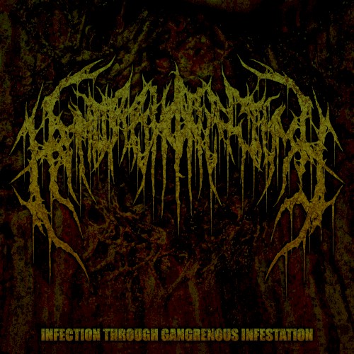 Infection Through Gangrenous Infestation