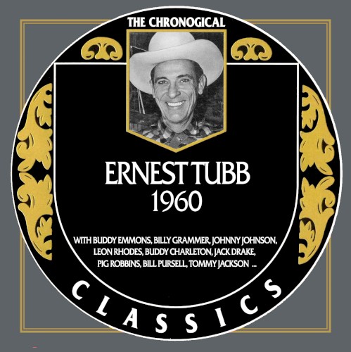 The Chronogical Classics: Ernest Tubb 1960