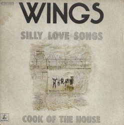 Silly Love Songs / Cook of The House