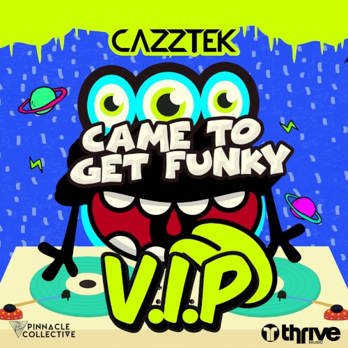 Came to Get Funky (VIP)