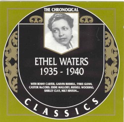 The Chronological Classics: Ethel Waters 1935-1940