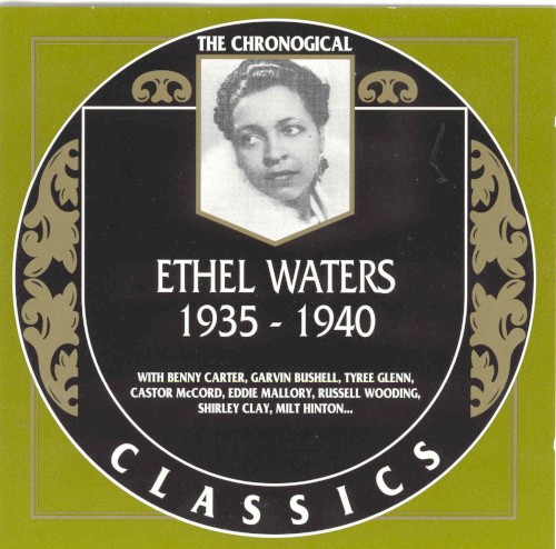 The Chronological Classics: Ethel Waters 1935-1940