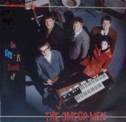 The Spy-Fi Sounds of the Omega Men