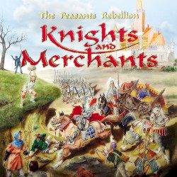 Knights and Merchants: The Peasants Rebellion