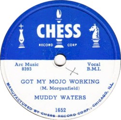 Got My Mojo Working / Rock Me