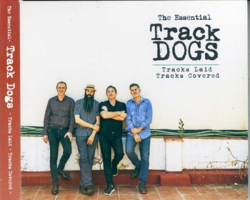 Tracks Laid, Tracks Covered (The Essential Track Dogs)