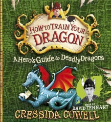 How to Train Your Dragon: A Hero’s Guide to Deadly Dragons
