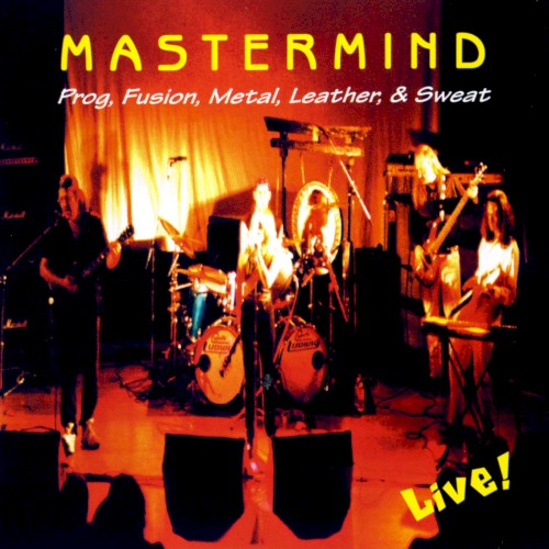 Prog, Fusion, Metal, Leather, & Sweat Live!