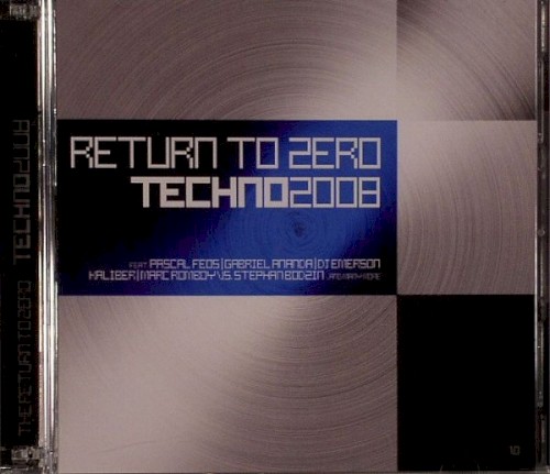 Techno 2008: Return to Zero