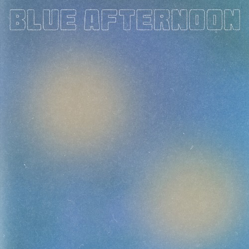 blue afternoon