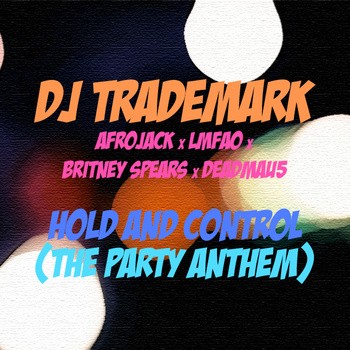 Hold and Control (The Party Anthem)