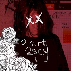2hurt2say