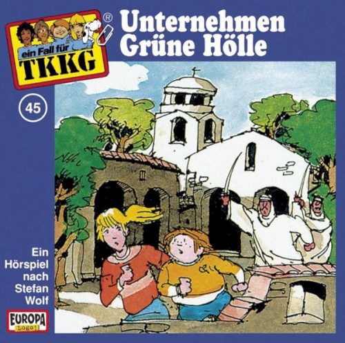 TKKG 45: Unternehmen Grüne Hölle