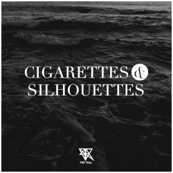 Cigarettes and Silhouettes