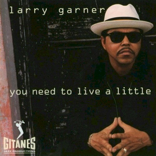 You Need to Live a Little