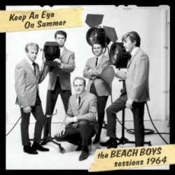 Keep an Eye on Summer: The Beach Boys Sessions 1964