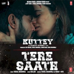 Tere Saath (From “Kuttey”)