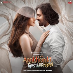 Aankhon Ki Gustaakhiyan