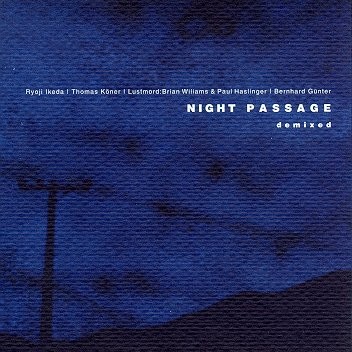 Night Passage Demixed