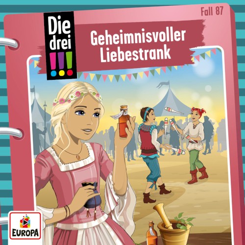 Die drei !!! Fall 87: Geheimnisvoller Liebestrank