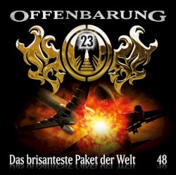 Offenbarung 23 48: Das brisanteste Paket der Welt