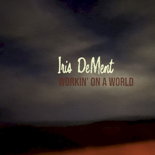 Workin’ on a World
