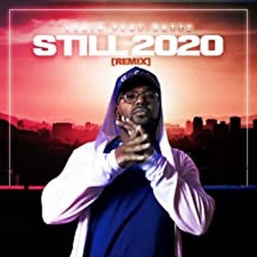 Still 2020 (remix)