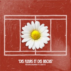 Des Fleurs et des Bisous