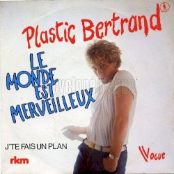 Le Monde est merveilleux / J’te fais un plan