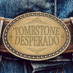 Tombstone Desperado
