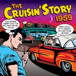 The Cruisin’ Story: 1959