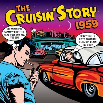The Cruisin’ Story: 1959