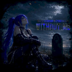 WITHOUT ME