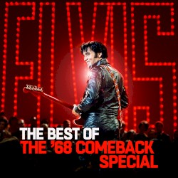 The Best of the ’68 Comeback Special
