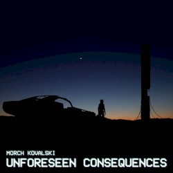 unforeseen consequences