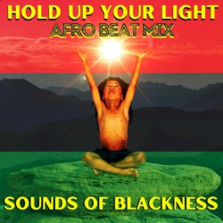 Hold Up Your Light (AfroBeat Mix)