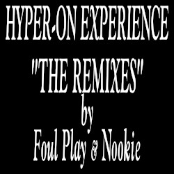 "The Remixes" by Foul Play & Nookie