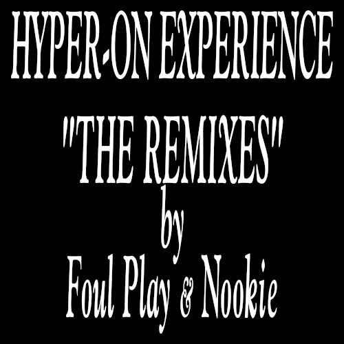 "The Remixes" by Foul Play & Nookie