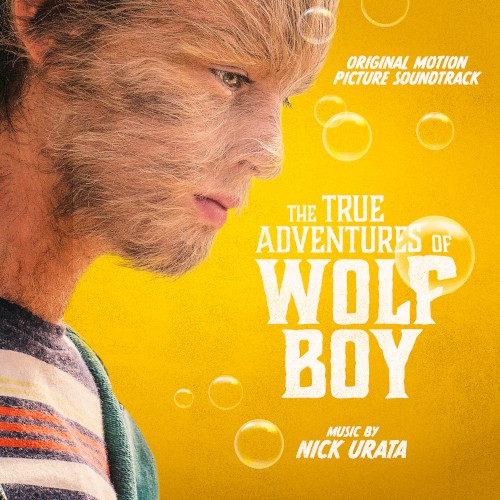 The True Adventures of Wolfboy: Original Motion Picture Soundtrack
