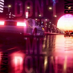 Don't let me down