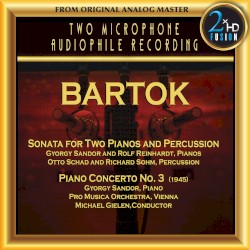 Bartok: Sonata for two pianos and percussion / Piano Concerto no. 3