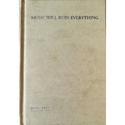 music will ruin everything