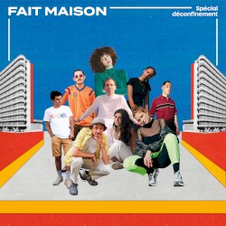 Fait maison - spécial déconfinement